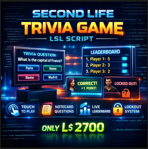 Second Life Trivia Game LSL Script – Touch-to-Play Quiz System with Leaderboard, Lockout & Notecard Questions (Full Perm