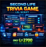 Second Life Trivia Game LSL Script – Touch-to-Play Quiz System with Leaderboard, Lockout & Notecard Questions (Full Perm