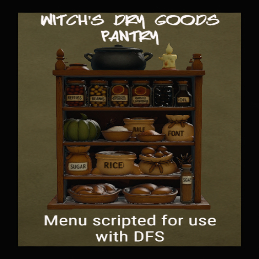B&C Witch's  Dry Goods Pantry DFS (scripted)