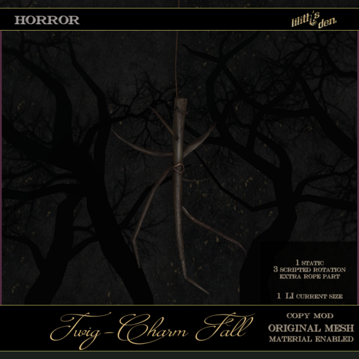 Lilith's Den - Hanging Twig-Charm Fall