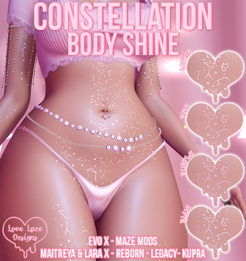 ::LL:: Constellation Body Shine