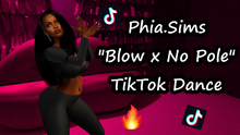 Phia.Sims Blow x No Pole TikTok Dance Animation