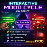 Interactive Mood Cycle LSL Script – Touch-Reactive Hover Text System | Full Perm | Roleplay & Interactive Objects