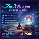 ZenWhisper Meditation LSL Script – Mindfulness & Relaxation Touch Script for Second Life | Full Permissions