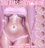 ::LL:: Dreams Body Shine