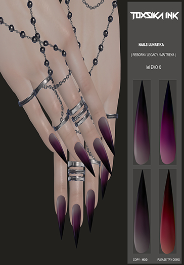 DEMO - TOXSIKA INK - Nails Lunatika +REBORN+LEGACY+MAITREYA