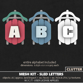 Clutter - Mesh Kit - Sled Letters