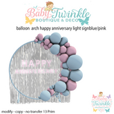balloon  arch happy anniversary light signblue/pink