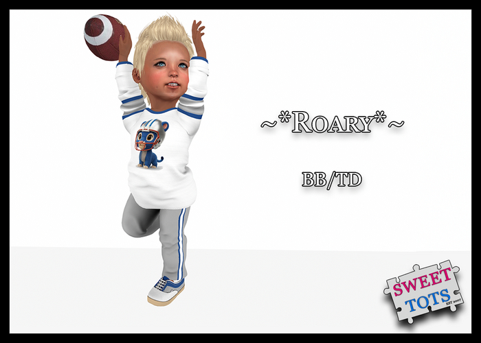 ~*Sweet Tots*~ BB/TD~ FBSB~ Roary