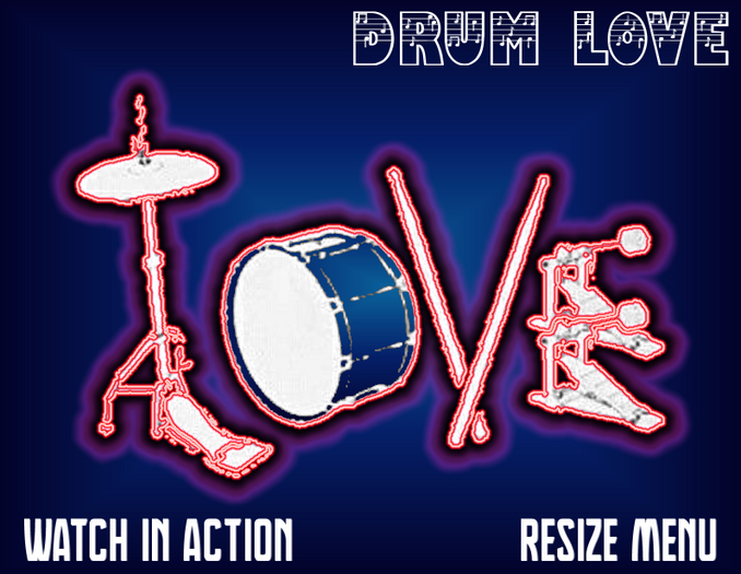  ★★★★★~ DRUM LOVE (neon) - With Resize Menu