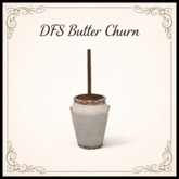DFS Butter Churn - ACTUAL ITEM