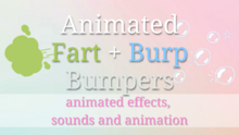 Soft Girl - Fart + Burp Bumpers