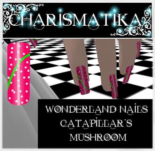 *Charismatika* Wonderland Nails -Catapillar