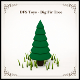 DFS Toys - Big Fir Tree - ACTUAL ITEM