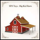 DFS Toys - Big Red Barn - ACTUAL ITEM