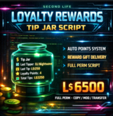 Second Life Loyalty Rewards Tip Jar Script – Auto Points System, Gift Rewards, Full Perm LSL