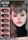 -Acid Bath- Skyler Eyes V2
