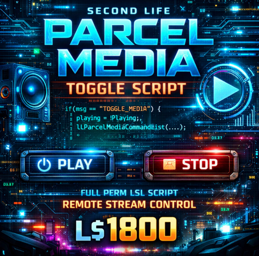 Second Life Parcel Media Toggle Script – Remote Stream Play/Stop System (Full Perm LSL)