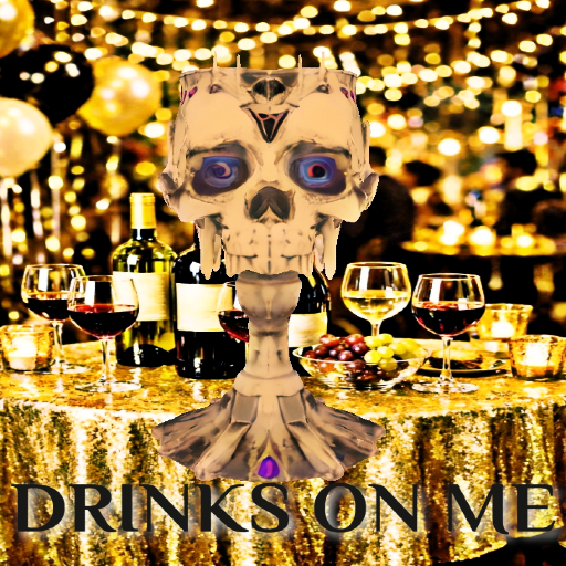 DRINKS ON ME