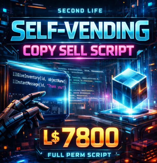 Second Life Self-Vending Copy Sell Script (Full Perm) – Touch & Pay Object Vendor System