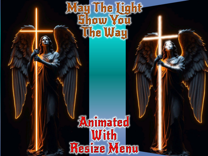  ★★★★★~ May The Light Show You The Way ~ Resize Menu
