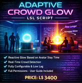 Adaptive Crowd Glow LSL Script – Real-Time Avatar Stay Detection with Dynamic Visual Feedback (Full Perm)