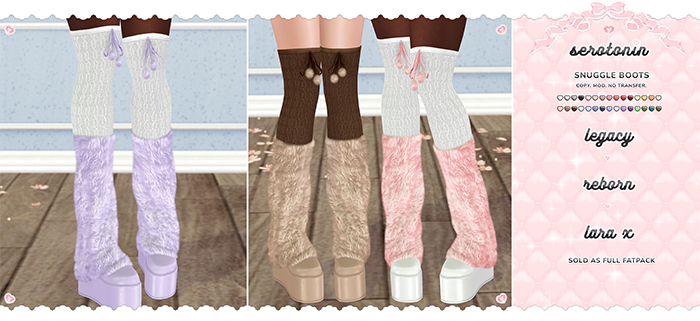 Serotonin. Snuggle Boots : FATPACK