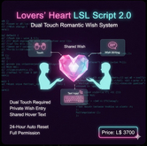 Lovers’ Heart LSL Script 2.0 – Dual Touch Romantic Wish System | Full Perm Valentine Script