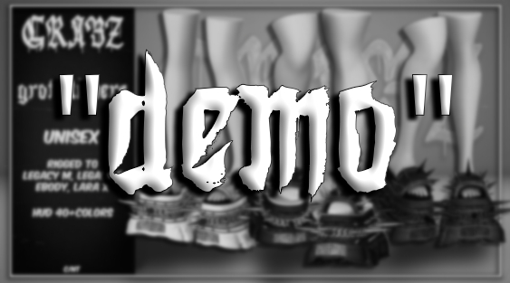 .GRABZ. ~GROT SLIPPERS [DEMO] ~