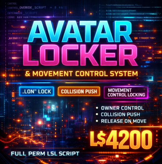 Avatar Locker & Movement Control System – Owner-Controlled Lock, Collision Push & Control Override (Full Perm LSL Script