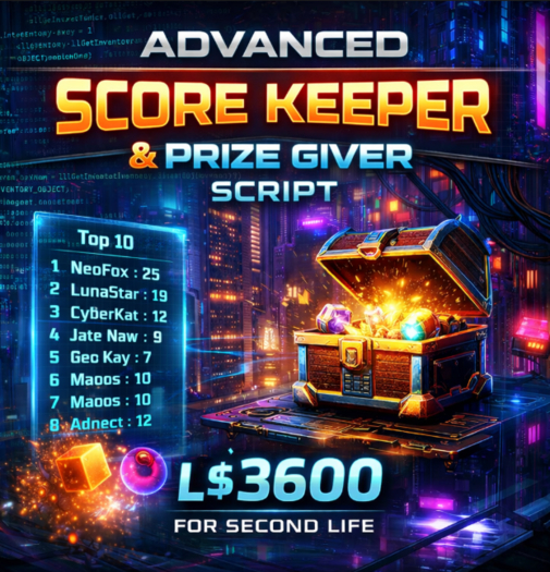 Advanced Score Keeper & Prize Giver Script for Second Life | Top 10 Leaderboard System | Random Rewards | Full Perm LSL