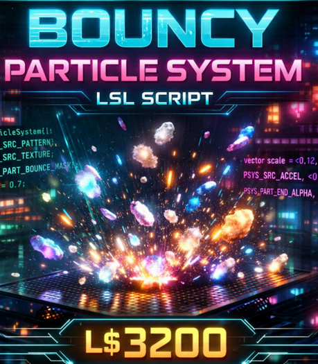 Bouncy Particle System LSL Script – Full Perms Texture-Based Dynamic Bounce FX