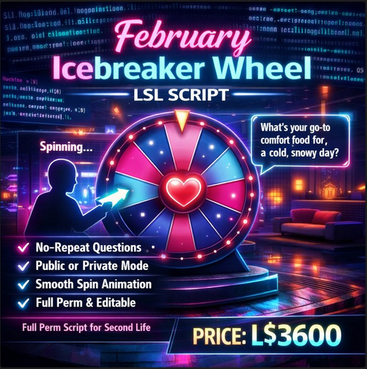 February Icebreaker Wheel LSL Script – No-Repeat Questions, Private or Public Mode, Full Perm Social Interaction Script