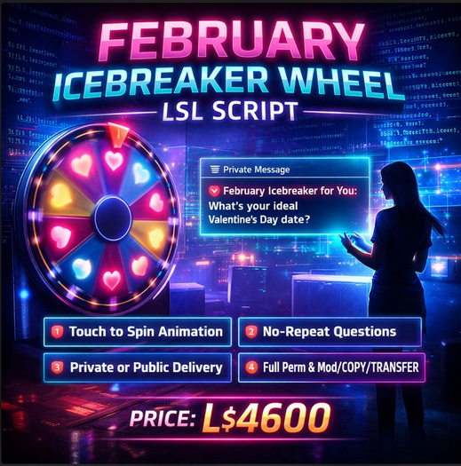 February Icebreaker Wheel LSL Script – Private No-Repeat Questions, Smooth Spin Animation | Full Perm Social Interaction