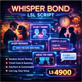 Whisper Bond – Interactive Secret Pair Guessing Game LSL Script | Club Event System | Full Perm
