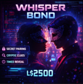 Whisper Bond – Silent Pairing Mystery Game | Cryptic Clues & Timed Reveal | Full-Perm LSL Script