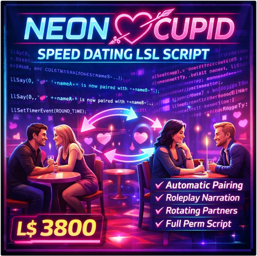 Neon Cupid Speed Dating LSL Script – Automated Partner Rotation, Roleplay Narration, Club Event System (Full Perm)