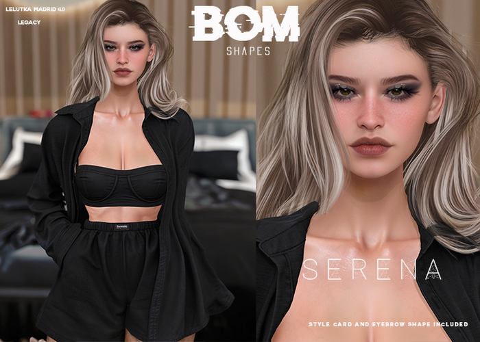 *BOM* - SERENA Shape // MADRID
