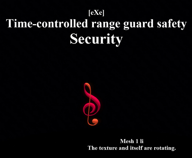 [eXe] Time controlled range guard safety  - prim Security  - zone secure