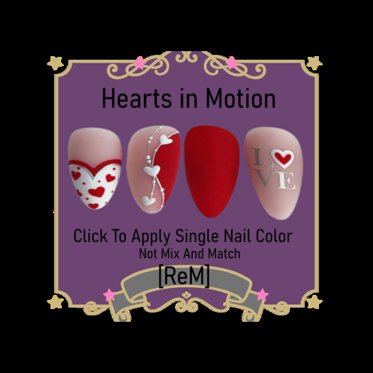 [ReM]  Hearts In Motion Nails
