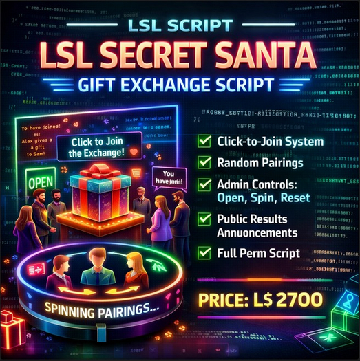 LSL Secret Santa Gift Exchange Script – Click-to-Join, Random Pairing, Admin Controlled | Full Perm