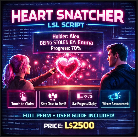 LSL Heart Snatcher Game Script – Interactive Steal-the-Heart Mini Game for Second Life (Full Perm + User Guide)