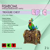**PROMO** [EPIC FishBowl] Treasure Chest (ADD ME)