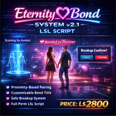 Eternity Bond System v2.1 – Advanced Couple Pairing & Anniversary LSL Script | Full Perm