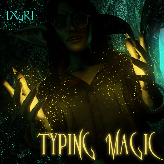 [XyR] Typing Magic