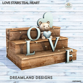 DD Love Stairs Teal Heart/ADD