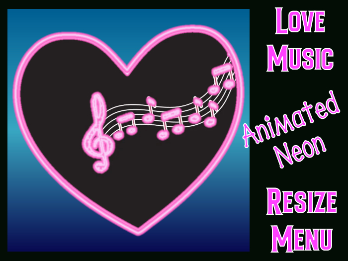   ★★★★★~ Love Music - Animated - Neon - Resize Menu