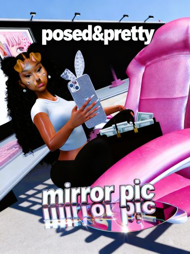 POSED&PRETTY - MIRROR POSE