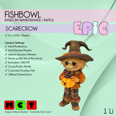 [EPIC FishBowl] Scarecrow (ADD ME)