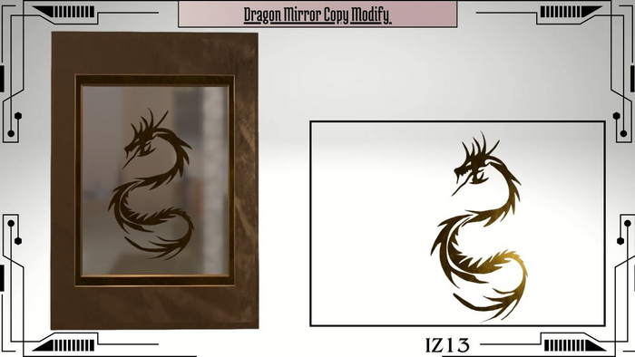 Dragon Mirror Copy Modify